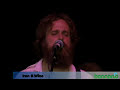 Iron & Wine - Upward Over The Mountain @ Bonnaroo
