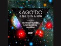 Kago Do - Planets In A Row - Madrem Remix