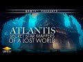 Atlantis: Secret Star Mappers of A Lost World