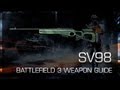 SV98 : Battlefield 3 Weapon Guide, Sniping Gameplay & Gun Review