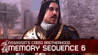 Assassin's Creed Brotherhood - Sequence 6 Walkthrough