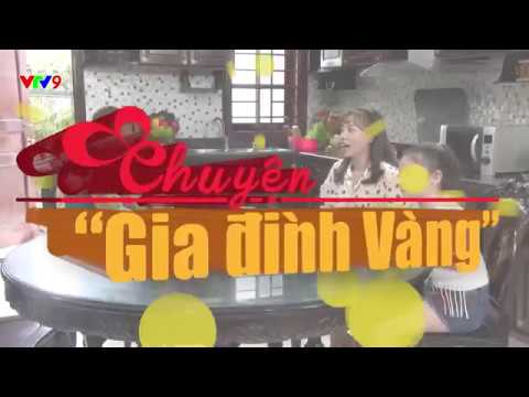 Ăn nhạt hại không tưởng - Chuyện gia đình vàng - VTV9
