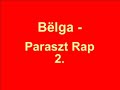 B�lga - Paraszt Rap II. (DEMO)