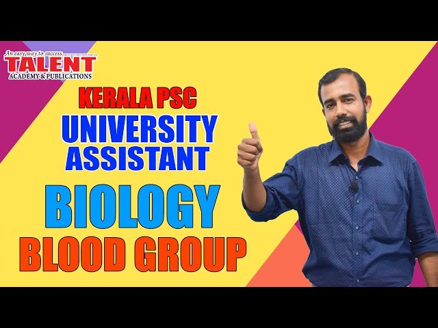 Kerala PSC Biology for University Assistant Exam-Blood Groups-Degree Level-Talent Academy