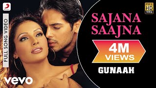Sajana Saajna Full Video - GunaahDino BipashaAlka 