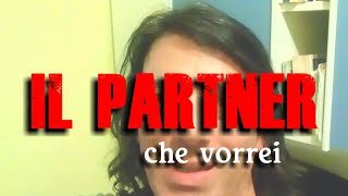 Il partner che vorrei
