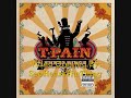 T-Pain - It Ain't Me - Thr33 Ringz