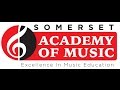  - Somerset Academy of Music