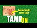 HEADON Commercial Parody TAMPON - Apply directly to the...