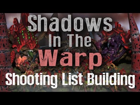 Shooting Tyranid Army List Building – Shadows in the Warp Ep 11