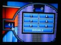 after a successful 135th game of the price is right 2010 for the wii, it's now time for game 4 of my run of family feud decades for the nintendo wii. joining me for this game are larry4009 and friends. i currently have a 3-game winnings total of $60000, meaning i'm 3 for 3 in fast money. i've had it pretty easy lately with fast money questions, making it to 200 pts. early. can i perhaps make it 4 for 4 and a perfect $80000? you're going to have to watch to find out. enjoy.