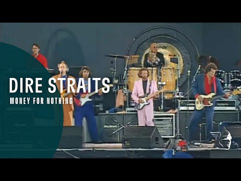 Money for nothing - Dire Straits