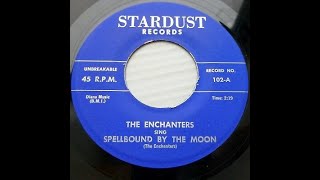 The Enchanters - Spellbound by the Moon (1956)