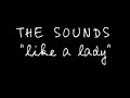 teledysk, klip, The Sounds,- Like a Lady