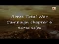 Rome Total War Campaign chapter 6 - ROME Scipii