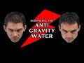 Trickbusters - Debunking The ANTI GRAVITY WATER