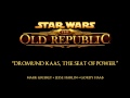 Dromund Kaas, the Seat of Power - The Music of STAR WARS: The Old Republic