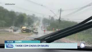 Agora: tarde de chuva em Bauru