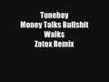 Tuneboy - Money Talks Bullshit Walks (Zatox Remix)