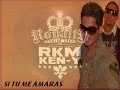 Rakim y Ken-Y - Si Tu Me AmaresLa Realeza (The Royalty) - 2008