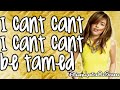 Miley Cyrus - Can't Be Tamed (Lyrics On Screen) HD