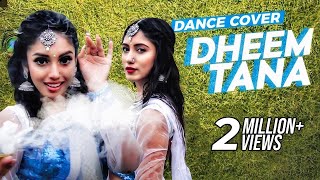 Dheem Tana Dance Cover  Ridy Sheikh  Safa Kabir  K