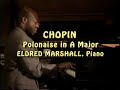 CHOPIN Polonaise in A Major - Eldred Marshall, Piano