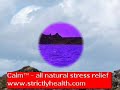 StrictlyHealth.com: Calm? - all natural stress reliver