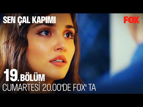 Sen Çal Kapımı 19. Bölüm Fragmanı                                                                                                                                                                                                                         