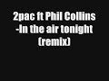 2pac ft Phil Collins-In the air tonight(remix)