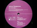 JOHNNY DANGEROUS - BEAT THAT BITCH WITH A BAT