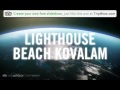 Lighthouse Beach - Kovalam, Kerala, India