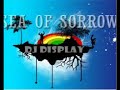 Dj Display - Sea Of Sorrow
