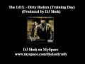 The LOX - Dirty Ryders (Training Day)