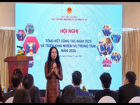 Cục Thương mại điện tử và Kinh tế số tổng kết công tác năm 2025 và triển khai nhiệm vụ năm 2026