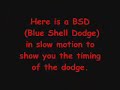 Blue Shell Dodging Video Guide Blue Shell Dodging Video Guide