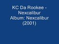 KC Da Rookee - Nexcalibur KC Da Rookee - Nexcalibur