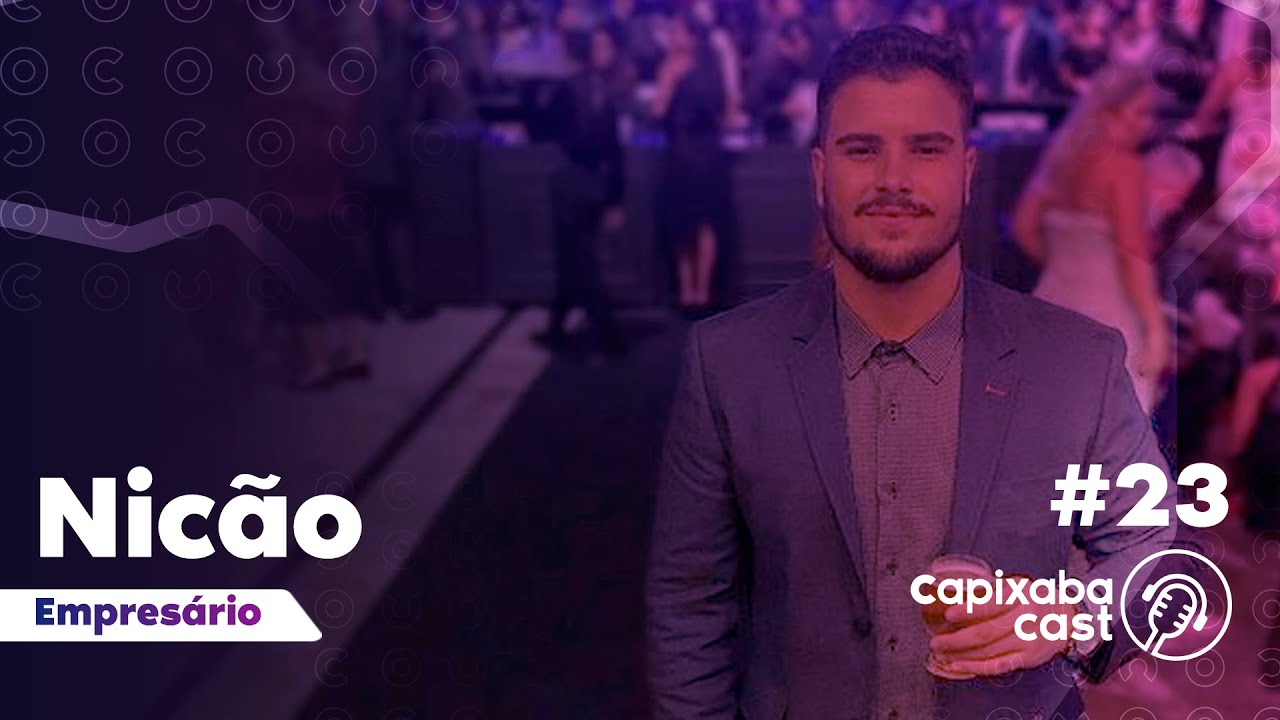 NICÃO – CAPIXABA CAST #23