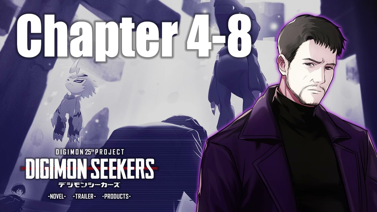 【DIGIMON SEEKERS】NOVEL：CHAPTER4-8〈朗読劇〉