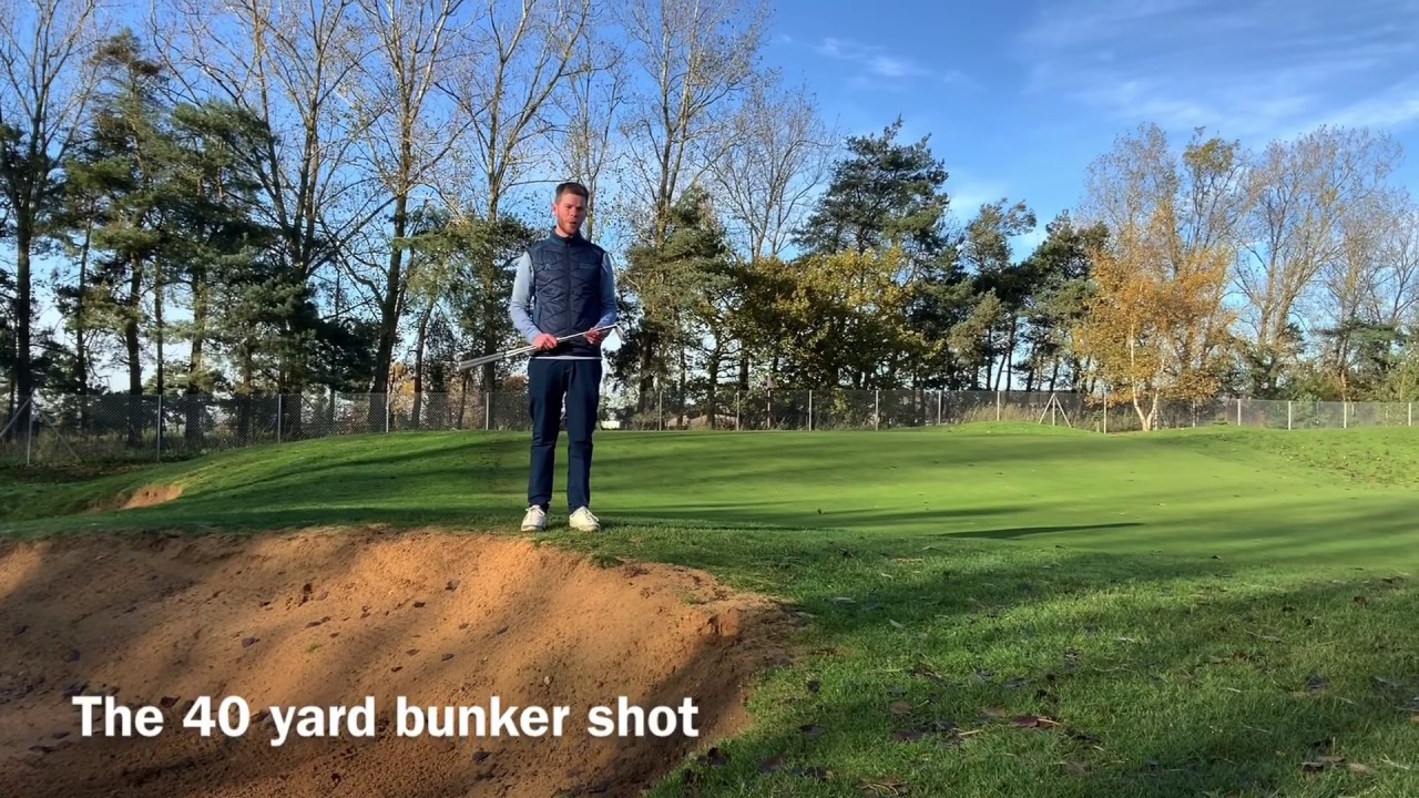 The 40 yard bunker shot - how do I play it?