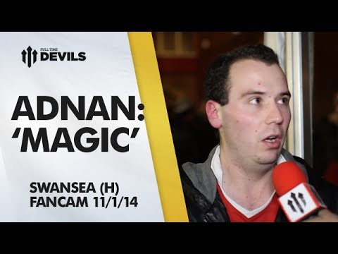 'Adnan Weaved His Magic' | Manchester United 2-0 Swansea City | FANCAM