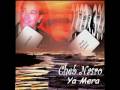 Cheb Nasro-Ya mra