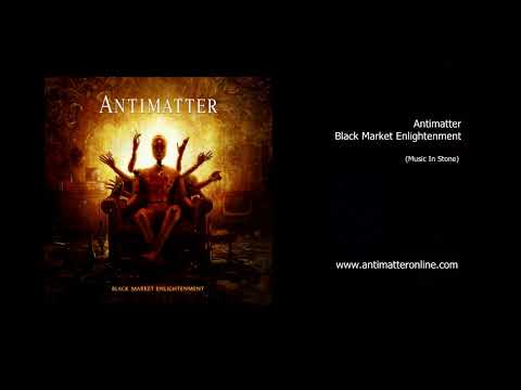 Antimatter - Black Market Enlightenment Album Sampler + new song "The Third Arm"