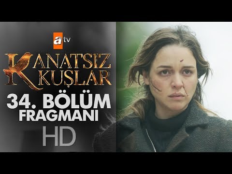 Kanatsız Kuşlar 34. Bölüm Fragmanı                                                                                                                                                                                                                        
