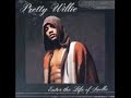 Pretty Willie - Fallin Pretty Willie - Fallin