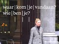 waar kom je vandaan?