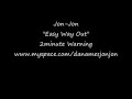 Jon-Jon, Eazy Way Out