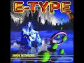 E-type - Will I See You Again?