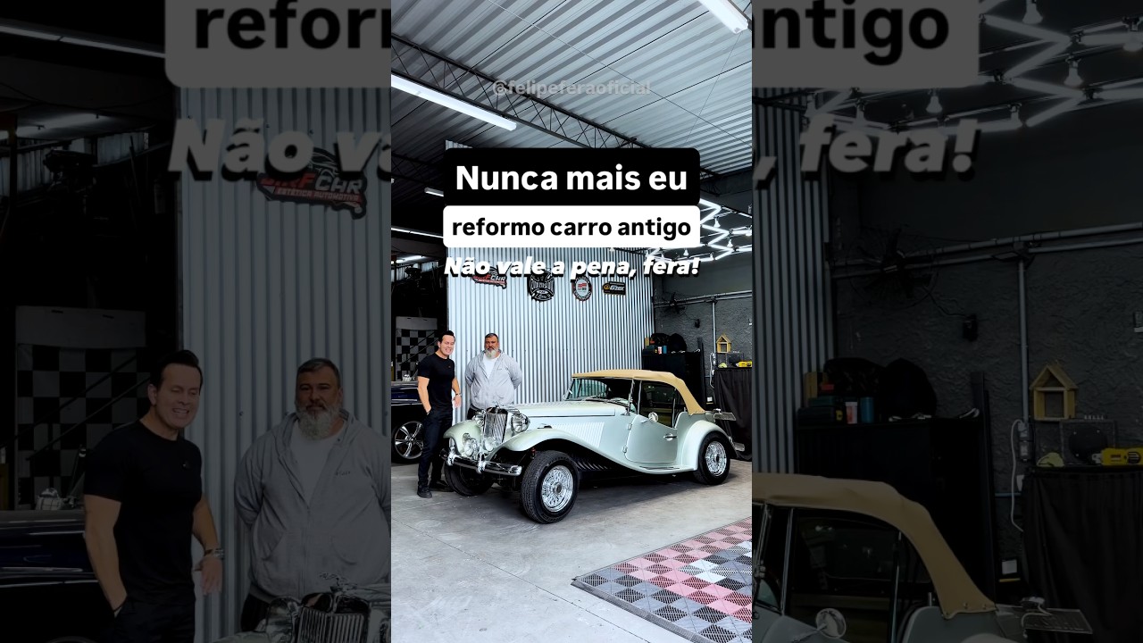Nunca mais eu reformo um carro antigo, não vale a pena, fera!
