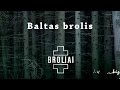 Aistė Smilgevičiūtė ir Skylė - Baltas brolis